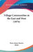 Village Communities in the East and West (1876) by Henry James Sumner Maine