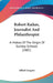 Robert Raikes, Journalist And Philanthropist: A History Of The Origin Of Sunday-Schools (1881) by Alfred Gregory