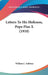 Letters To His Holiness, Pope Pius X (1910) by William L. Sullivan