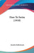 How To Swim (1918) by Annette Kellermann