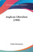 Anglican Liberalism (1908) by Twelve Churchmen