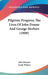 Pilgrims Progress; The Lives Of John Donne And George Herbert (1909) by John Bunyan, Izaak Walton