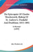 The Episcopate Of Charles Wordsworth, Bishop Of St. Andrew's, Dunkeld And Dunblane, 1853-1892: A Memoir (1899) by John Wordsworth