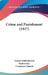 Crime and Punishment (1917) by Fyodor Mikhailovich Dostoevsky, Constance Garnett