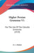 Higher Persian Grammar V1: For The Use Of The Calcutta University (1919) by D. C. Phillott