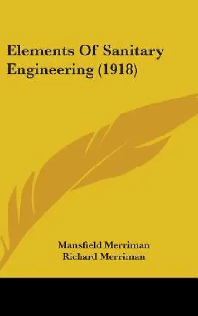 Elements Of Sanitary Engineering (1918) by Mansfield Merriman