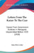 Letters From The Kaiser To The Czar: Copied From Government Archives In Petrograd, Unpublished Before 1920 (1920) by Issac Don Levine