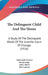 The Delinquent Child And The Home: A Study Of The Delinquent Wards Of The Juvenile Court Of Chicago (1916) by Sophonisba Preston Breckinridge, Edith Abbott, Julia Lathrop