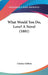 What Would You Do, Love? A Novel (1881) by Charles Gibbon