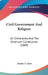 Civil Government And Religion: Or Christianity And The American Constitution (1889) by Alonzo T. Jones