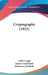 Cryptography (1922) by Andre Langie, James Cruickshank Henderson Macbeth