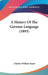 A History Of The German Language (1893) by Charles William Super