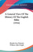 A General View Of The History Of The English Bible (1916) by Brooke Foss Westcott, William Aldis Wright