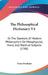 The Philosophical Dictionary V4: Or The Opinions Of Modern Philosophers On Metaphysical, Moral, And Political Subjects (1786) by Franz Swediaur