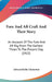 Fore And Aft Craft And Their Story: An Account Of The Fore And Aft Rig From The Earliest Times To The Present Day (1922) by Edward Keble Chatterton