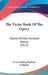 The Victor Book Of The Opera: Stories Of One-Hundred Operas (1913) by Victor Talking Machine Company