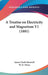 A Treatise on Electricity and Magnetism V1 (1881) by James Clerk Maxwell, W. D. Niven