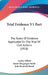 Trial Evidence V1 Part 1: The Rules Of Evidence Applicable On The Trial Of Civil Actions (1918) by Austin Abbott, James MacGregor Smith, John Kenneth Byard