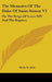 The Memoirs Of The Duke Of Saint-Simon V2: On The Reign Of Louis XIV And The Regency by Bayle St John