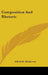 Composition And Rhetoric by Alfred M. Hitchcock