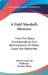 A Field Marshal's Memoirs: From The Diary, Correspondence And Reminiscences Of Alfred, Count Von Waldersee by Alfred Count Von Waldersee, Frederic Whyte