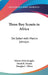 Three Boy Scouts in Africa: On Safari with Martin Johnson by Jr. Douglas Robert Dick, Jr. Martin David R., Douglas L. Oliver