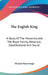 The English King: A Study Of The Monarchy And The Royal Family, Historical, Constitutional And Social by Michael MacDonagh