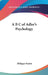 A B C of Adler's Psychology by Philippe Mairet