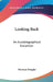 Looking Back: An Autobiographical Excursion by Norman Douglas