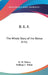 B. E. F.: The Whole Story of the Bonus Army by W. W. Waters, Jr. White William C.