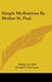 Simple Meditations By Mother St. Paul by Mother St Paul, Joseph D. Osterman