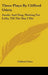 Three Plays By Clifford Odets: Awake And Sing, Waiting For Lefty, Till The Day I Die by Clifford Odets