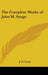 The Complete Works of John M. Synge by J. M. Synge