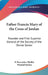 Father Francis Mary of the Cross of Jordan: Founder and First Superior General of the Society of the Divine Savior by P. Pancratius Pfeiffer, Winfrid Herbst