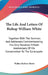 The Life And Letters Of Bishop William White: Together With The Services And Addresses Commemorating The One Hundred Fiftieth Anniversary Of His Conse by Walter Herbert Stowe