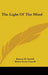The Light Of The Mind by Benoni B. Gattell, Helen Stone Gattell