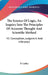 The Science Of Logic, An Inquiry Into The Principles Of Accurate Thought And Scientific Method: V1 Conception, Judgment And Inference by P. Coffey