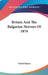 Britain And The Bulgarian Horrors Of 1876 by David Harris