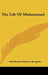The Life of Muhammad by Sufi Mutiur Rahman Bengalee