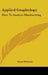 Applied Graphology: How to Analyze Handwriting by Irene Marcuse