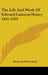 The Life and Work of Edward Lamson Henry 1841-1919 by Elizabeth McCausland