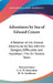 Adventures by Sea of Edward Coxere: A Relation of the Several Adventures by Sea with the Dangers, Difficulties and Hardships I Met for Several Years by Edward Coxere, E. H. W. Meyerstein, H. M. Tomlinson