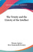 The Trinity and the Unicity of the Intellect by Thomas Aquinas, Rose Emmanuella Brennan