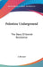 Palestine Underground: The Story Of Jewish Resistance by J. Borisov