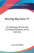 Hunting Big Game V1: An Anthology Of True And Thrilling Adventures; Africa And Asia by Townsend Whelen