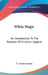 White Magic: An Introduction To The Folklore Of Christian Legend by C. Grant Loomis