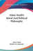 Adam Smith's Moral And Political Philosophy by Adam Smith, Herbert W. Schneider