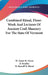 Combined Ritual, Floor-Work And Lectures Of Ancient Craft Masonry For The State Of Vermont by W. Aaron H. Grout, Jr. Smalley R. W. D. Burleigh, W. Russell W. Blood