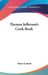 Thomas Jefferson's Cook Book by Marie Kimball