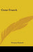 Cesar Franck by Norman Demuth
